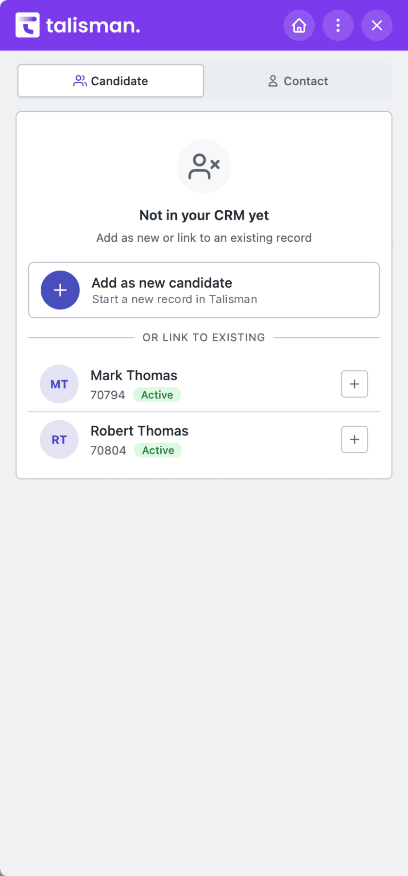 Talisman Chrome Extension panel showing the Talisman records that came back from a search, with the choice to link one or add a new candidate